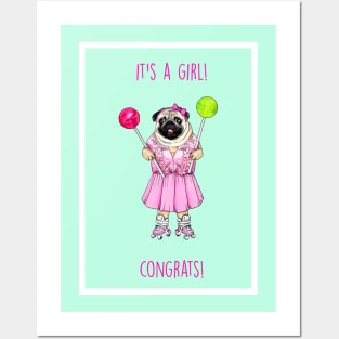 It's a girl (Pug) Posters and Art